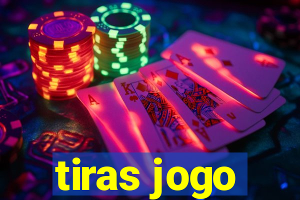 tiras jogo